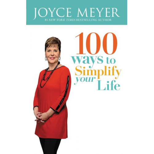 Joyce Meyer - 100 Ways to Simplify Your Life