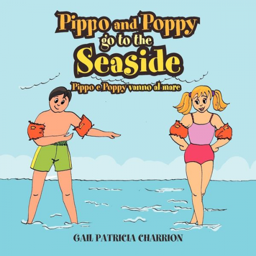 Gail Patricia Charrion - Pippo and Poppy go to the Seaside