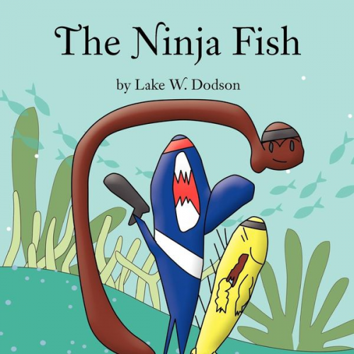 Lake Dodson - The Ninja Fish