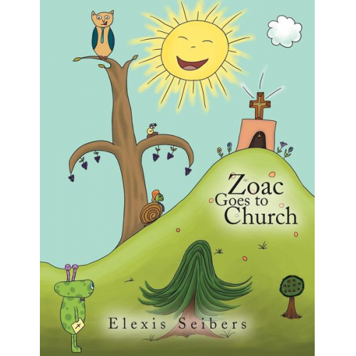 Elexis Seibers - Zoac Goes to Church