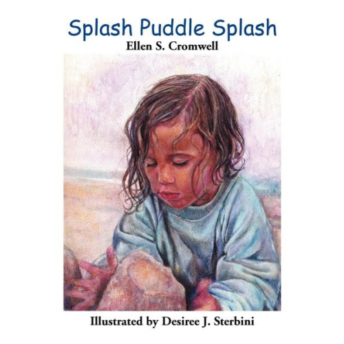 Ellen S. Cromwell - Splash Puddle Splash