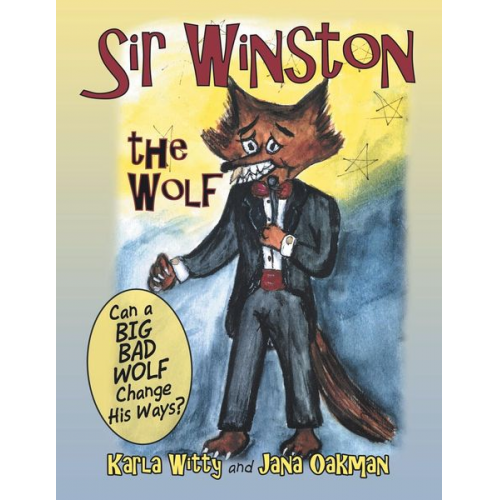 Karla Witty Jana Oakman - Sir Winston the Wolf