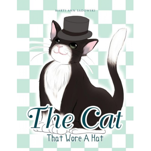 Marti Ann Sadowski - The Cat That Wore A Hat