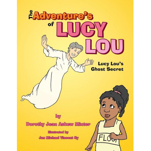 Dorothy Jean Askew Minter - The Adventure's of Lucy Lou