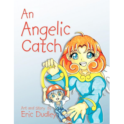 Eric Dudley - An Angelic Catch