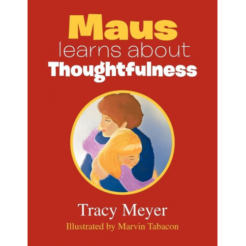 Tracy Meyer - Maus learns about Thoughtfulness