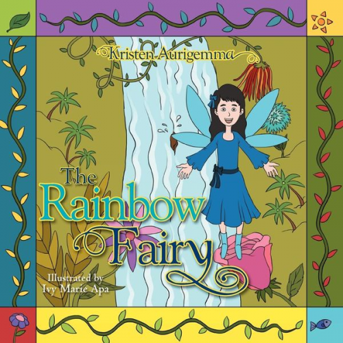 Kristen Aurigemma - The Rainbow Fairy