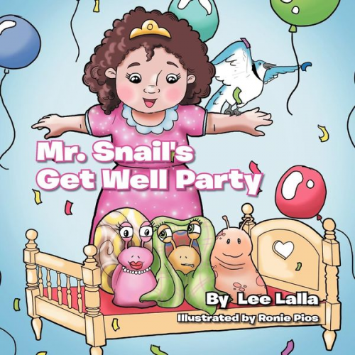 Lee Lalla - Mr. Snail's Get Well Party