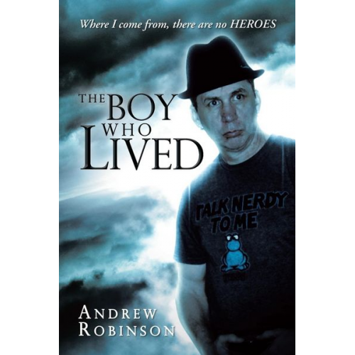 Andrew Robinson - The Boy Who Lived