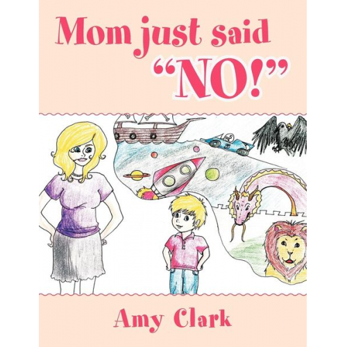 Amy Clark - Mom Just Said No!