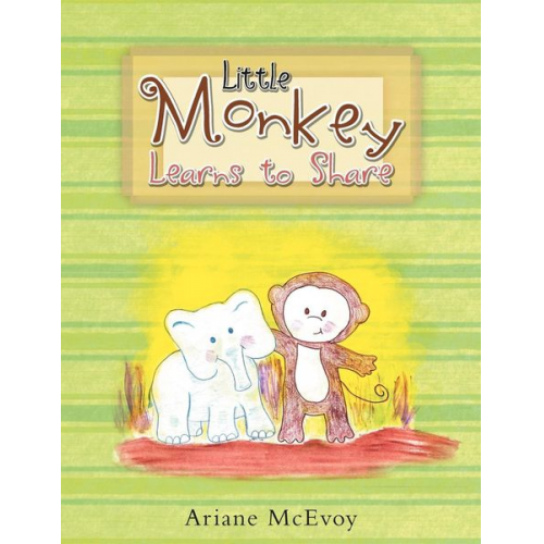 Ariane McEvoy - Little Monkey Learns To Share