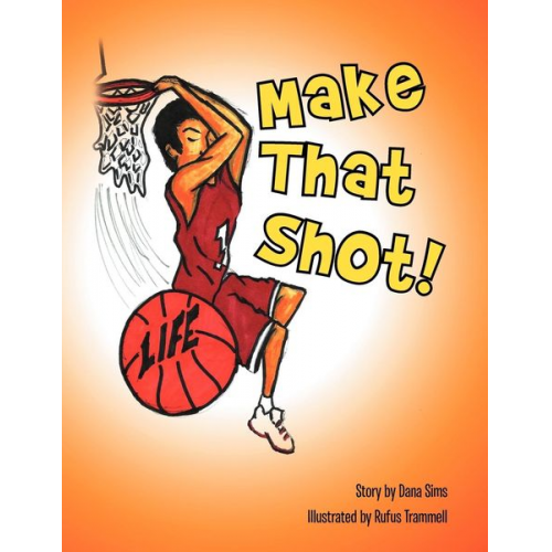 Dana Sims - Make That Shot!