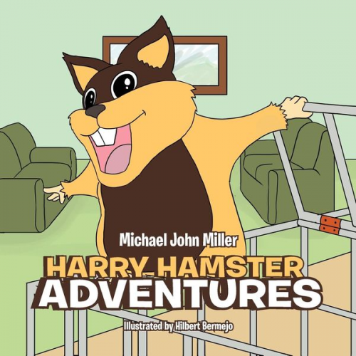 Michael John Miller - Harry Hamster Adventures