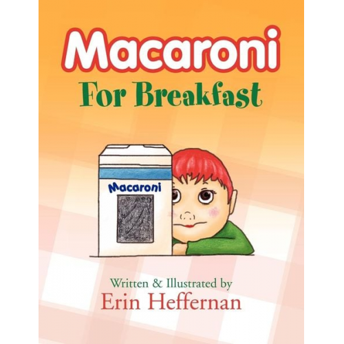 Erin Heffernan - Macaroni for Breakfast