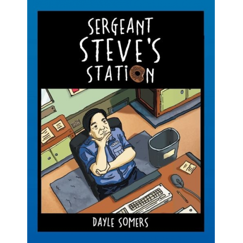 Dayle Somers - Sergeant Steve's Station