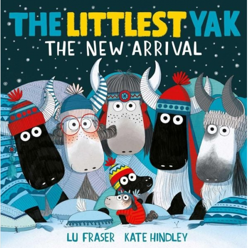 Lu Fraser - The Littlest Yak: The New Arrival