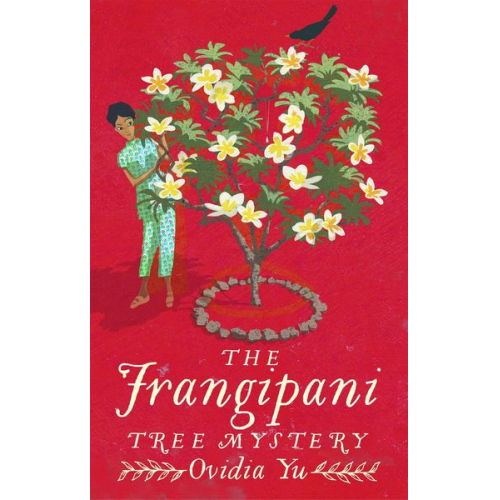 Ovidia Yu - The Frangipani Tree Mystery