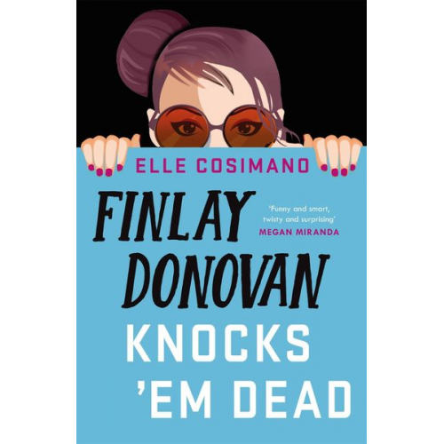 Elle Cosimano - Finlay Donovan Knocks 'Em Dead