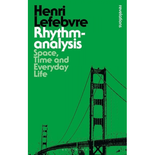 Henri Lefebvre - Rhythmanalysis