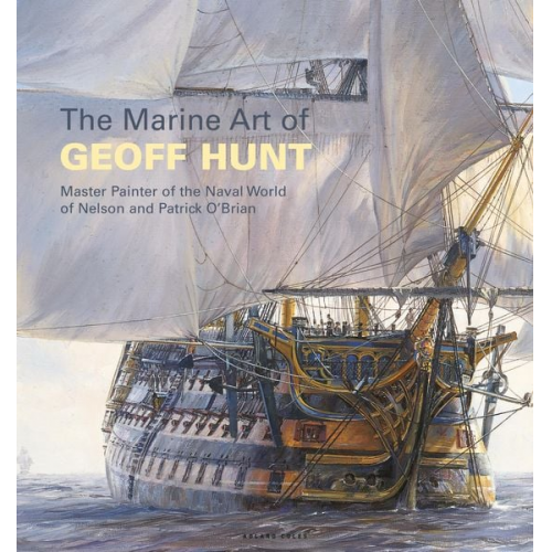 Geoff Hunt - The Marine Art of Geoff Hunt