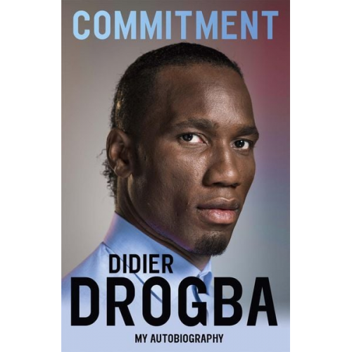 Didier Drogba - Commitment