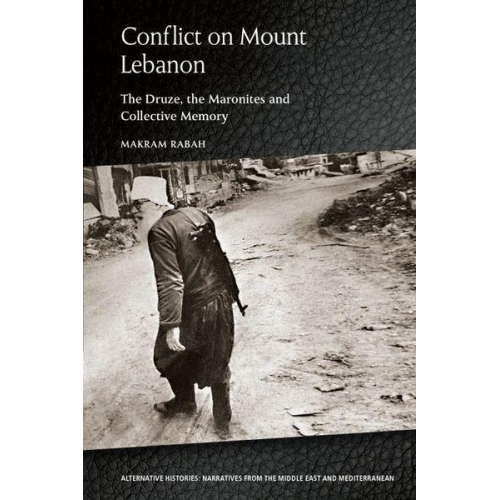 Makram Rabah - Conflict on Mount Lebanon