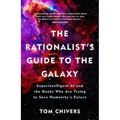 Tom Chivers - The Rationalist's Guide to the Galaxy