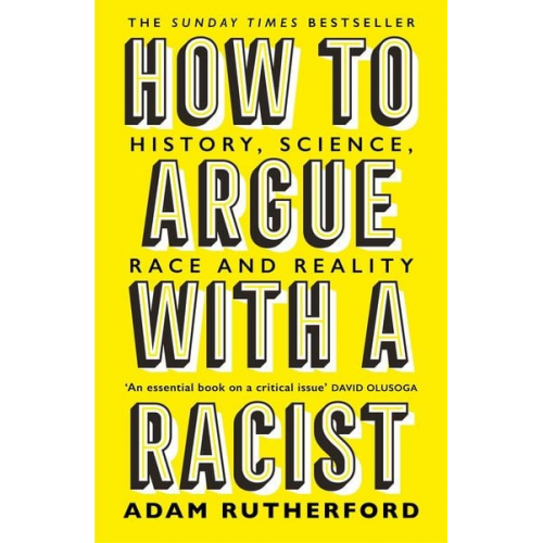 Adam Rutherford - How to Argue With a Racist