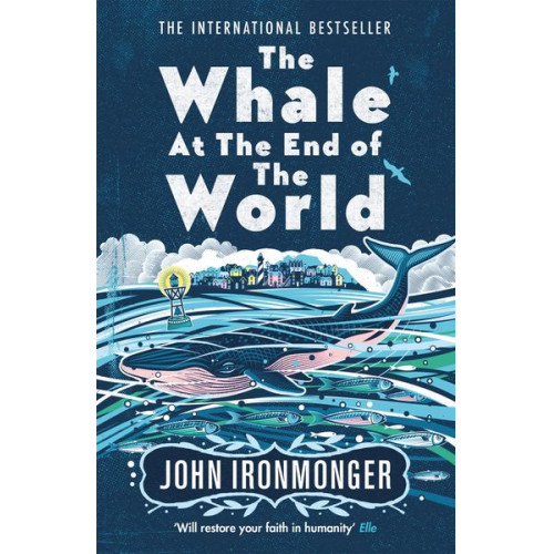 John Ironmonger - The Whale at the End of the World