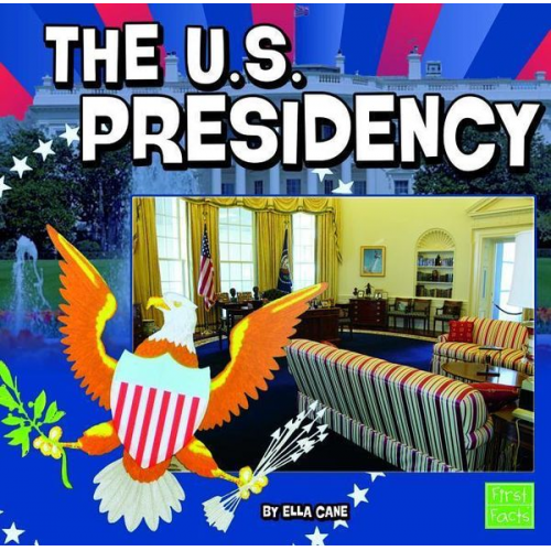 Ella Cane - The U.S. Presidency
