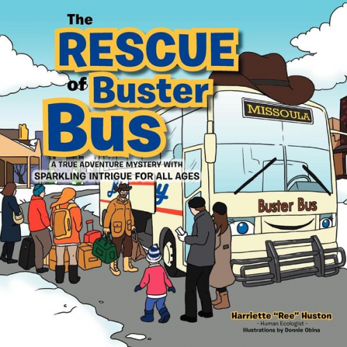 Harriette "Ree" Huston - The Rescue of Buster Bus