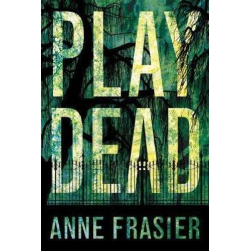 Anne Frasier - Play Dead