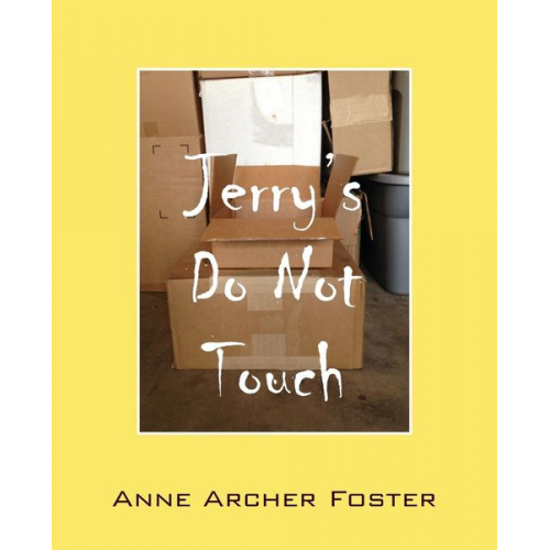 Anne Archer Foster - Jerry's Do Not Touch