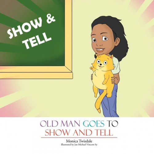 Monica Twisdale - Old Man Goes To Show and Tell