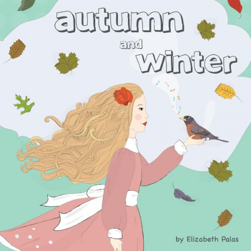 Elizabeth Palas - Autumn and Winter