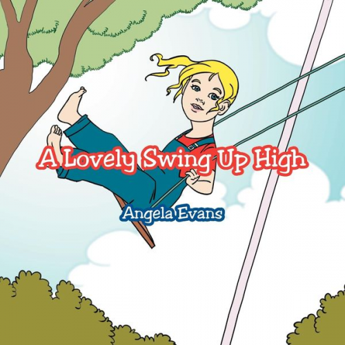 Angela Evans - A Lovely Swing Up High