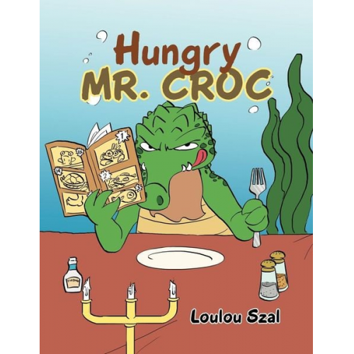 Loulou Szal - Hungry Mr. Croc