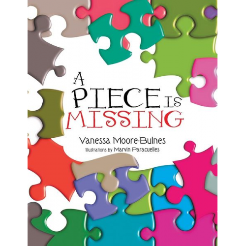 Vanessa Moore-Bulnes - A Piece Is Missing