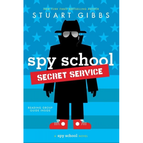 Stuart Gibbs - Spy School Secret Service