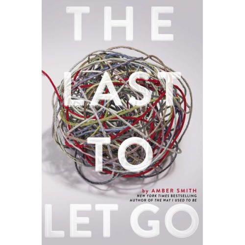 Amber Smith - The Last to Let Go