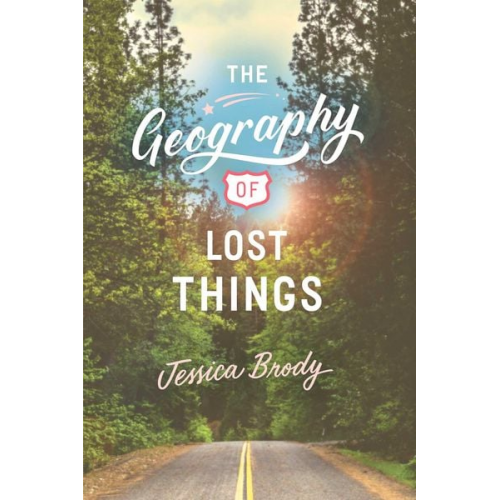 Jessica Brody - The Geography of Lost Things