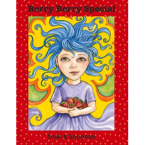 Stefanie Noonan - Berry Berry Special: Volume 1