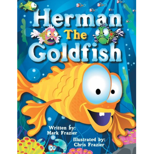 Mark F. Frazier - Herman, the Goldfish