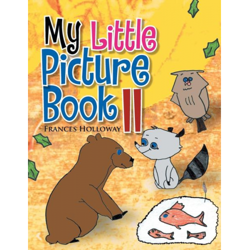 Frances Holloway - My Little Picture Book II