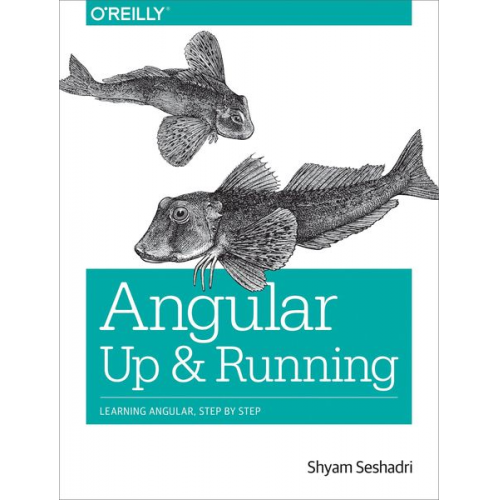 Shyam Seshadri - Angular: Up and Running