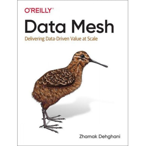 Zhamak Dehghani - Data Mesh