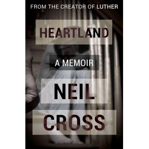 Neil Cross - Heartland