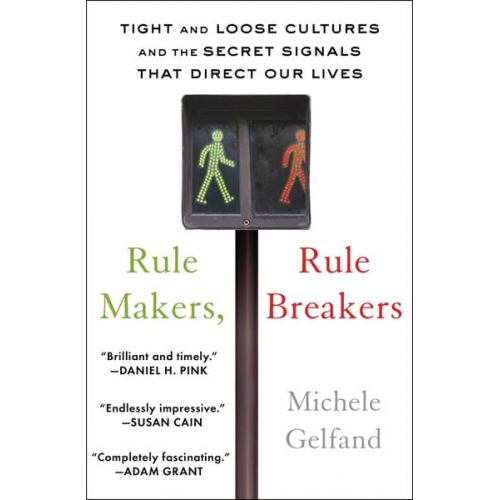 Michele Gelfand - Rule Makers, Rule Breakers