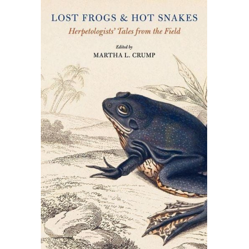 Martha L. Crump - Lost Frogs and Hot Snakes