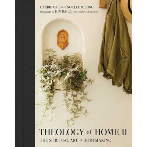 Carrie Gress Noelle Mering - Theology of Home II